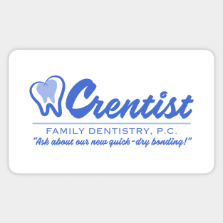 Crentist Family Dentistry - The Office Sticker